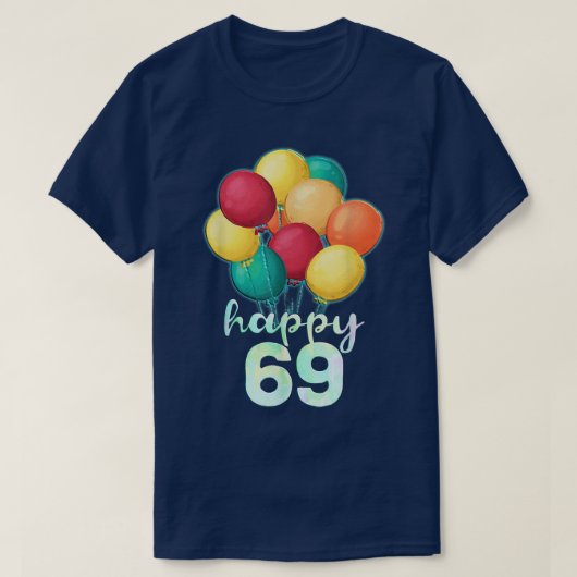 おもしろいハッピー69年カラフル風船69誕生 Tシャツ (デザイン正面)