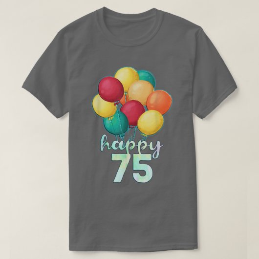 おもしろいハッピー75年カラフル風船75誕生 Tシャツ (デザイン正面)