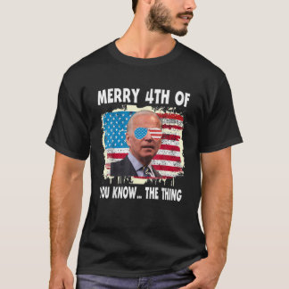 おもしろいバイデン氏メリー4th Of Your Know.The Things Conf Tシャツ