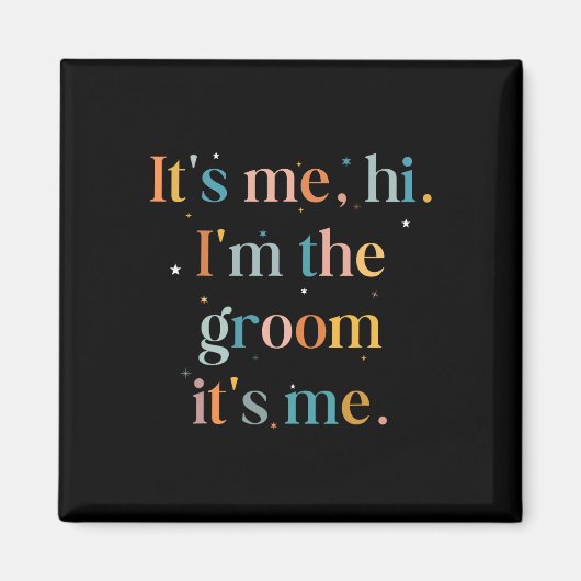 おもしろいバチュラーパーティその私ハイイムザグルームゲティン マグネット (正面)