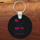 おもしろいパパドーターユーモア引用文ファミリー皮肉Co キーホルダー (正面)