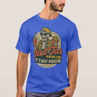 おもしろいパパ ぴったりパパ税 確認中 ポイズンじゃないよ Tシャツ