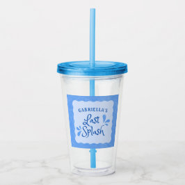 おもしろいパーソナライズされた「最後のスプラッシュ」バチェロレッテ アクリルタンブラー