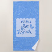 おもしろいパーソナライズされた「最後のスプラッシュ」バチェロレッテ ビーチタオル (正面)