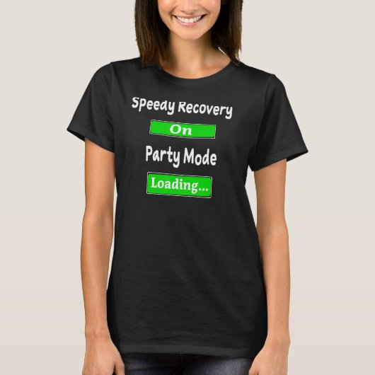 おもしろいパーティー・モード・ロード・サージの迅速なリカバリ Tシャツ (正面)