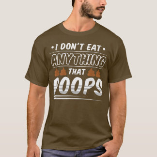 おもしろいビーガンは食べウンチ Tシャツ