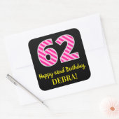 おもしろいピストライプンク誕生日"62"：ハッピー62番目の画像+名前 スクエアシール (封筒)