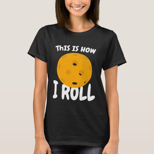 おもしろいピックボールこ転がそ Tシャツ (正面)