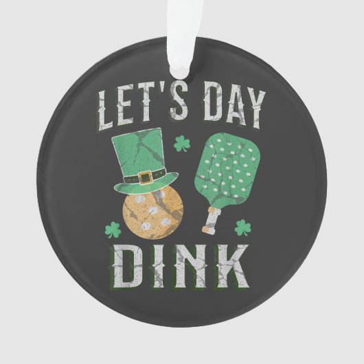 おもしろいピックルボール Let's day dink オーナメント (正面)