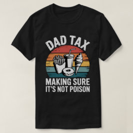 おもしろいファストフードの毒物検査官ギフト | レトロなダッドタックス Tシャツ