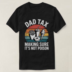 おもしろいファストフードの毒物検査官ギフト レトロなダッドタックス Tシャツ