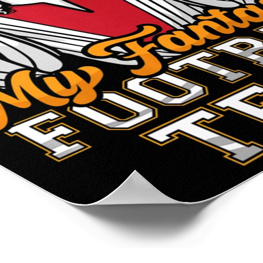 おもしろいファンタジーサッカーイエスが私のチームのメンズウォムを起草 ポスター (角)