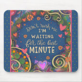 おもしろいフローラの明るい最後の分の引用文 マウスパッド (正面)