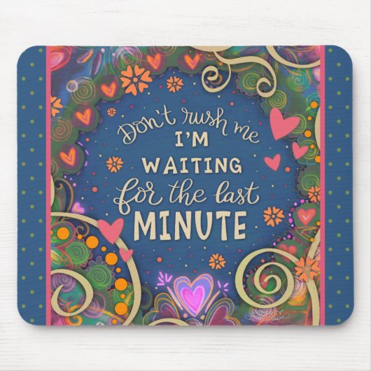 おもしろいフローラの明るい最後の分の引用文 マウスパッド (正面)