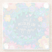 おもしろいフローラブルーピンクアクトマイエイジ引用文 ガラスコースター (裏面)