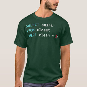 おもしろいプログラマSQLクエリギークデータベースのコーディング Tシャツ