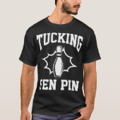 おもしろいボウリングのタッキングフェンピンボウリングプレーヤーボウラー Tシャツ (正面)