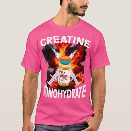 おもしろいボディビル重量挙げクレアチンモノハイド Tシャツ (正面)