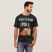 おもしろいボーリングこれが私の転がボーリング Tシャツ (正面フル)