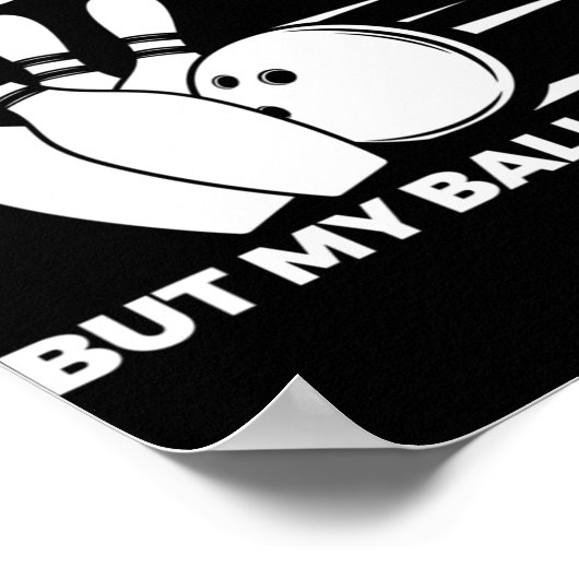 おもしろいボーリング私の心は樋に入っているが私のボールA ポスター (角)