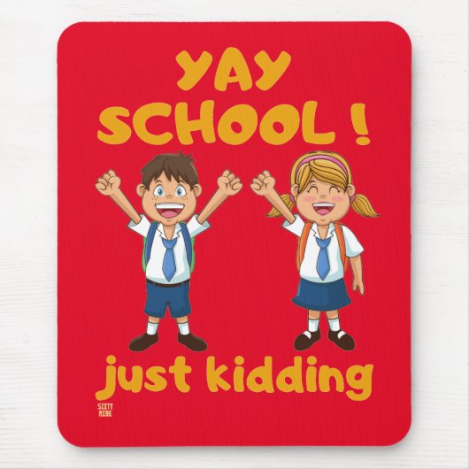 おもしろいマウスパッド「YAY SCHOOL」 マウスパッド (正面)