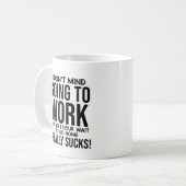 おもしろいユーモアのある仕事へ コーヒーマグカップ (正面左)