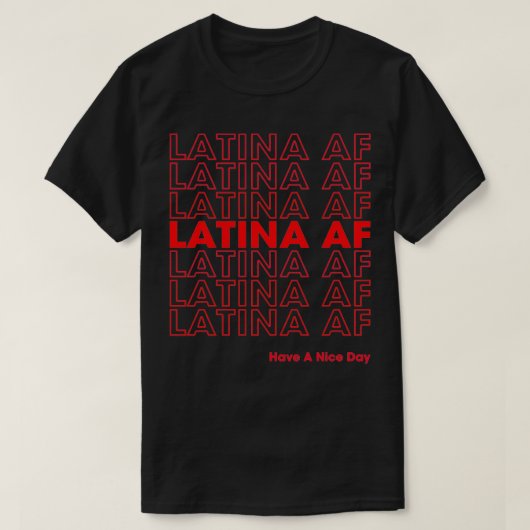 おもしろいラテンアメリカ系女性、ラテンプライドの贈り物 Tシャツ (デザイン正面)