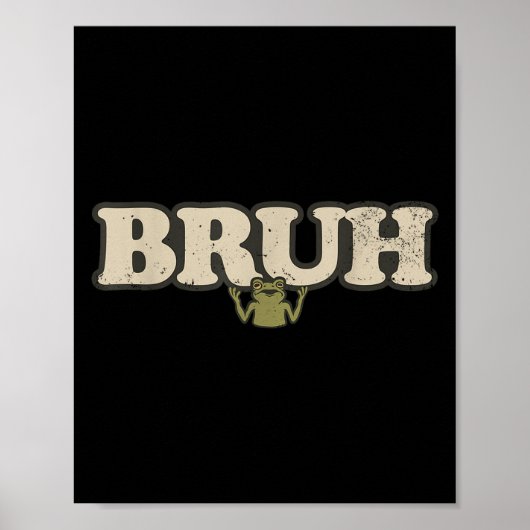 おもしろいヴィンテージカエルの姿勢ミーム- Bruh Frog ポスター (正面)