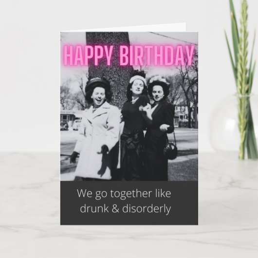 おもしろいヴィンテージ飲と無秩序な誕生日カード カード (正面)