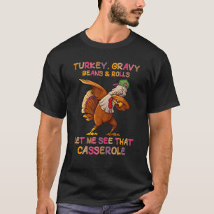 おもしろい七面鳥の肉汁転がとそれを見せてくれ Tシャツ