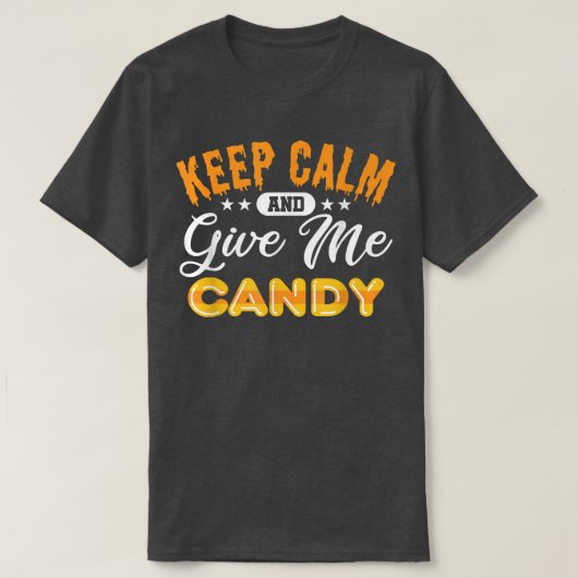 おもしろい与え保Calm and Me Candy Halloweenデザイン Tシャツ (デザイン正面)