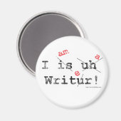 おもしろい作家の誤文法ライターのモットー マグネット (正面/裏面)