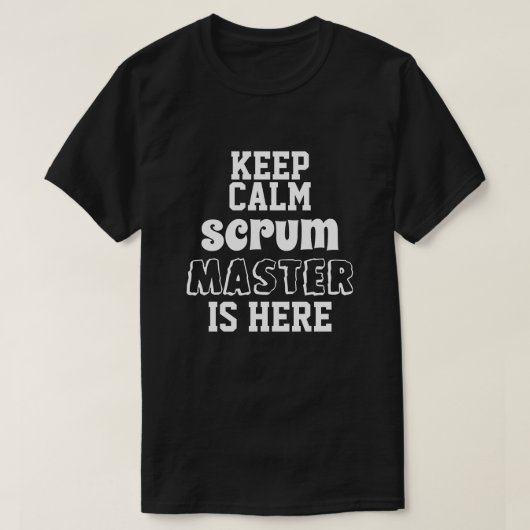 おもしろい保Calm Scrum Masterが来た Tシャツ (デザイン正面)