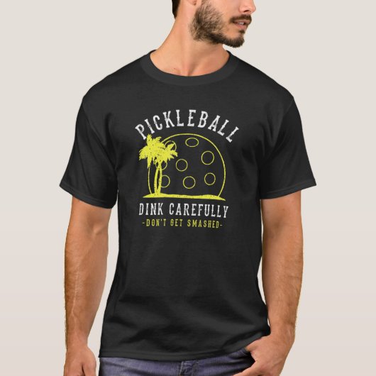 おもしろい動揺してPickleball Dink注意してGしない Tシャツ (正面)