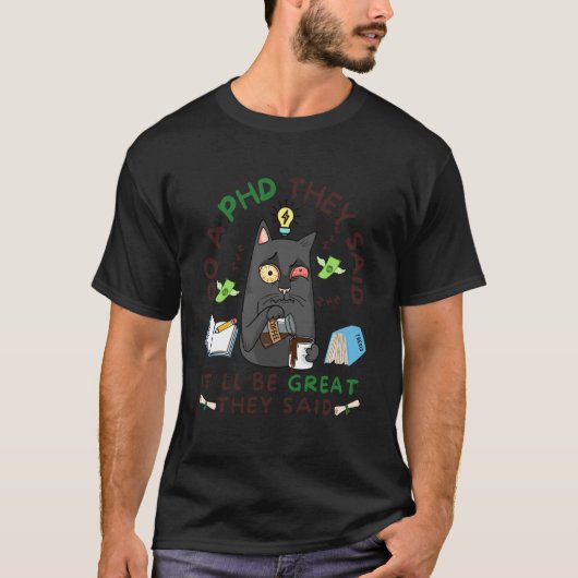 おもしろい博士号の疲れたコーヒーを飲む猫の科学 Tシャツ (正面)