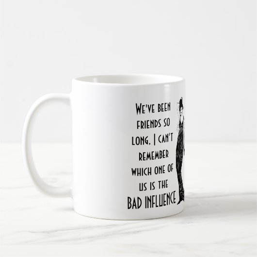 おもしろい友最高の友の悪影響引用文ユーモアのギフト コーヒーマグカップ (左)