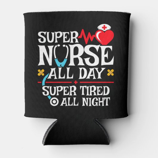 おもしろい可愛い疲れすごいたナースデイシフトナイト 缶クーラー (正面)