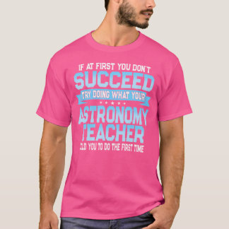 おもしろい天文学先生ギフトおもしろいことわざ Tシャツ