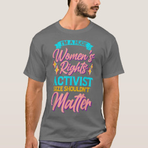 おもしろい女性の権利活動家 フェミニズムと女性のエンパワーメント Tシャツ