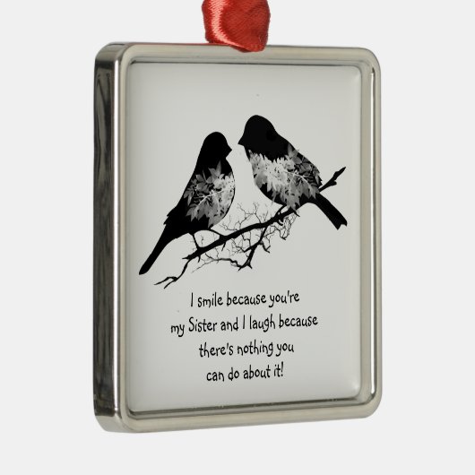 おもしろい姉妹引用文かわいい鳥のユーモア メタルオーナメント (右)