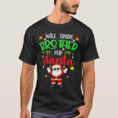 おもしろい子供へクリスマスは弟をサンのために取引する Tシャツ (正面)