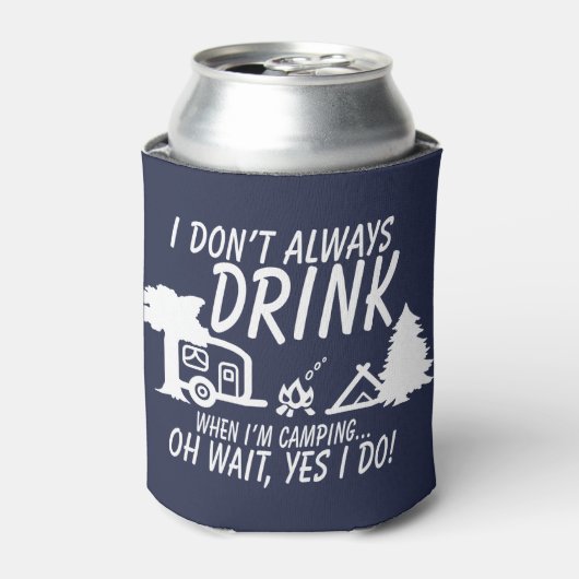 おもしろい常に飲まない待つYes私はキャンプパーティー 缶クーラー (缶正面)