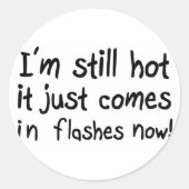 おもしろい引用文のホットフラッシュ閉経ユーモア ラウンドシール (正面)