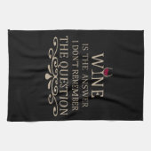 おもしろい引用文の有名なワインのドリンカースローガン キッチンタオル (横)