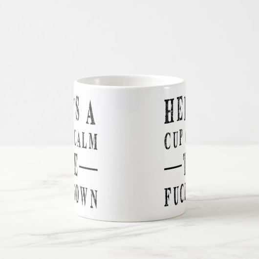 おもしろい引用文：ここにFダウンの穏やかなカップ コーヒーマグカップ (中央)