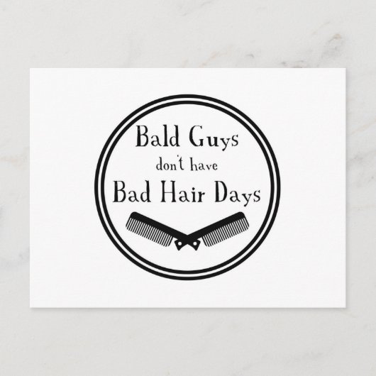 おもしろい引用文 – ハゲ男は悪い髪の日を取得しない ポストカード (正面)