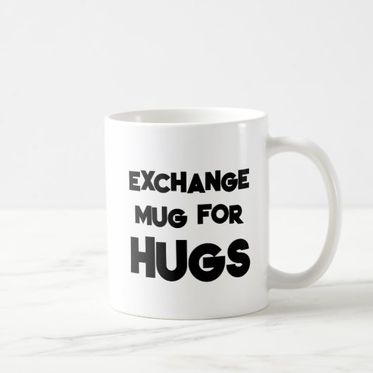 おもしろい引用文 |抱擁のためのExchange Mug |ギフトアイディア コーヒーマグカップ (右)