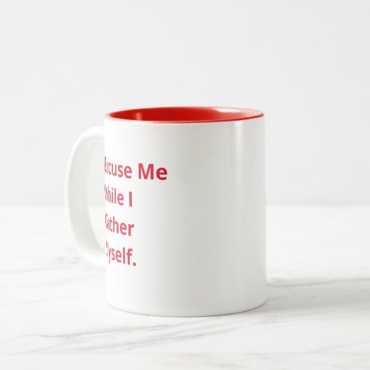 おもしろい引用文 – 自分が集まる間は失礼。 ツートーンマグカップ (正面左)