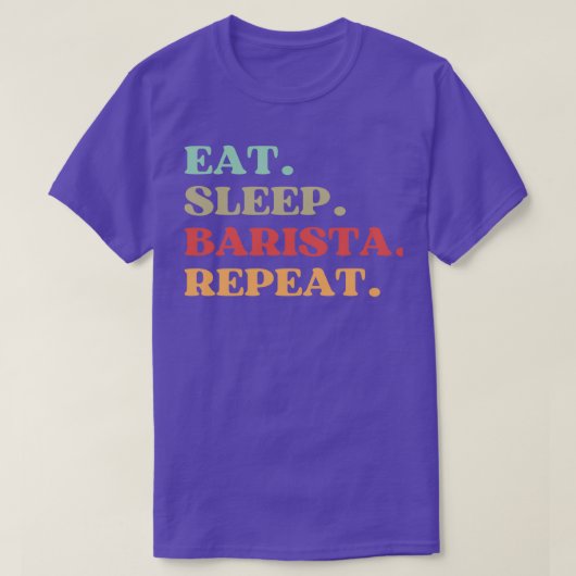 おもしろい引用文ABOUT BARISTA 食べ SLEEP BARISTA REPEAT Tシャツ (デザイン正面)