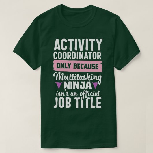 おもしろい忍者活動コーディネーター活動ジョブTi Tシャツ (デザイン正面)